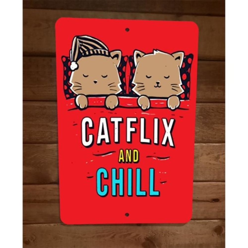 Catflix and Chill Cute 8x12 Metal Wall Sign Animal Poster‎